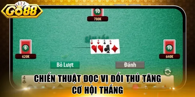 Chiến thuật đọc vị đối thủ tăng cơ hội thắng